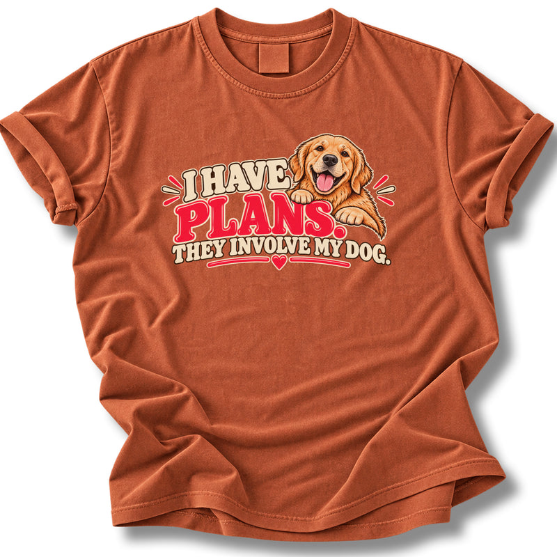 I Have Plans They Involve My Dog Shirt | Golden Retriever Tee
