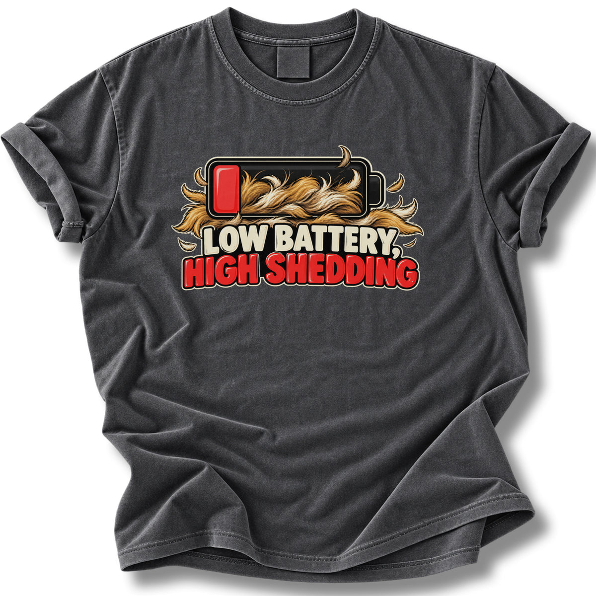 Low Battery High Shedding Dog Shirt | Funny Dog Hair Tee