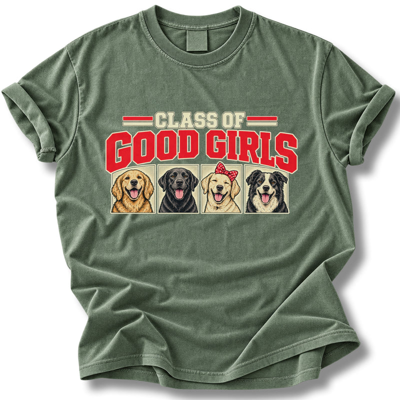 Class Of Good Girls Dog Shirt | Cute Dog Mom Tee