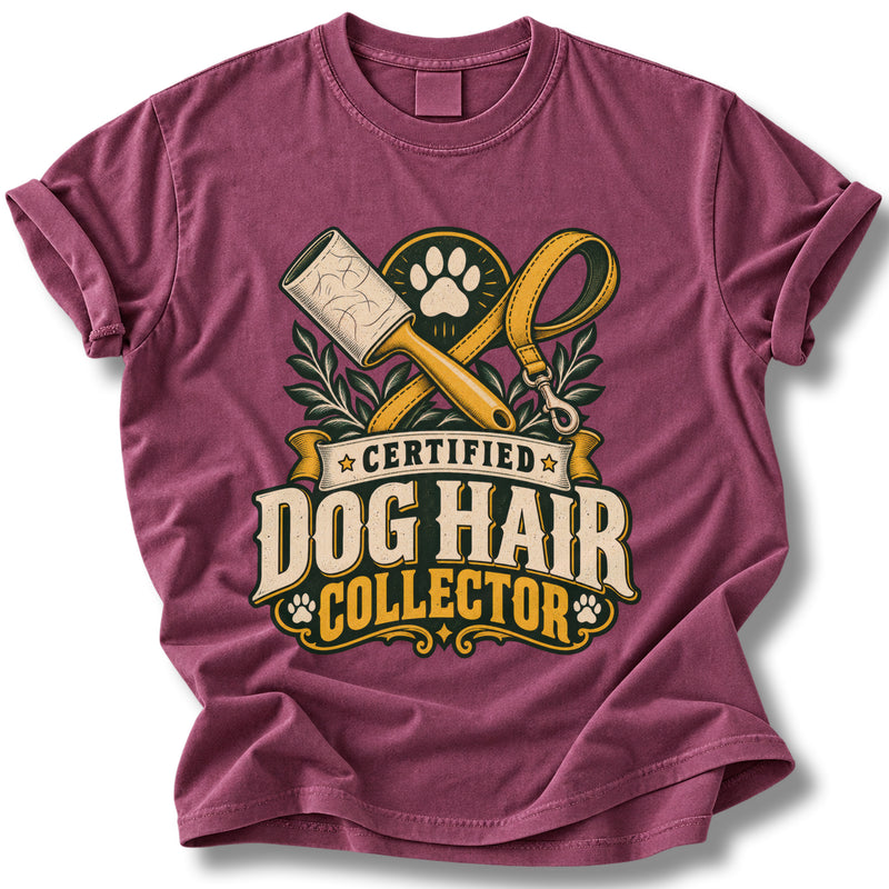 Certified Dog Hair Collector Shirt | Funny Dog Lover Tee